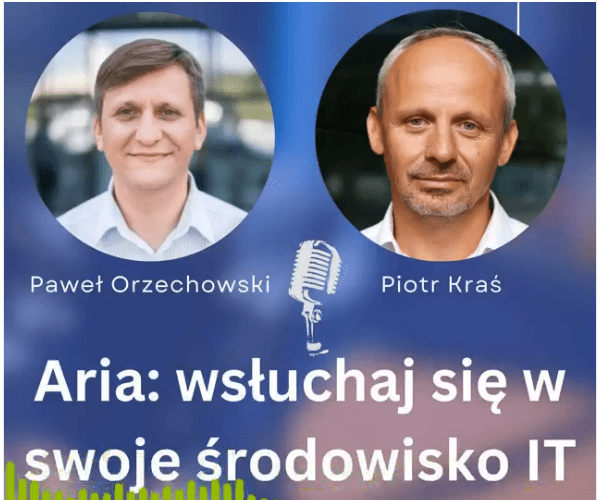 Aria. Listen to your IT environment. Podcast series: VMware in Polish with Paweł Orzechowski